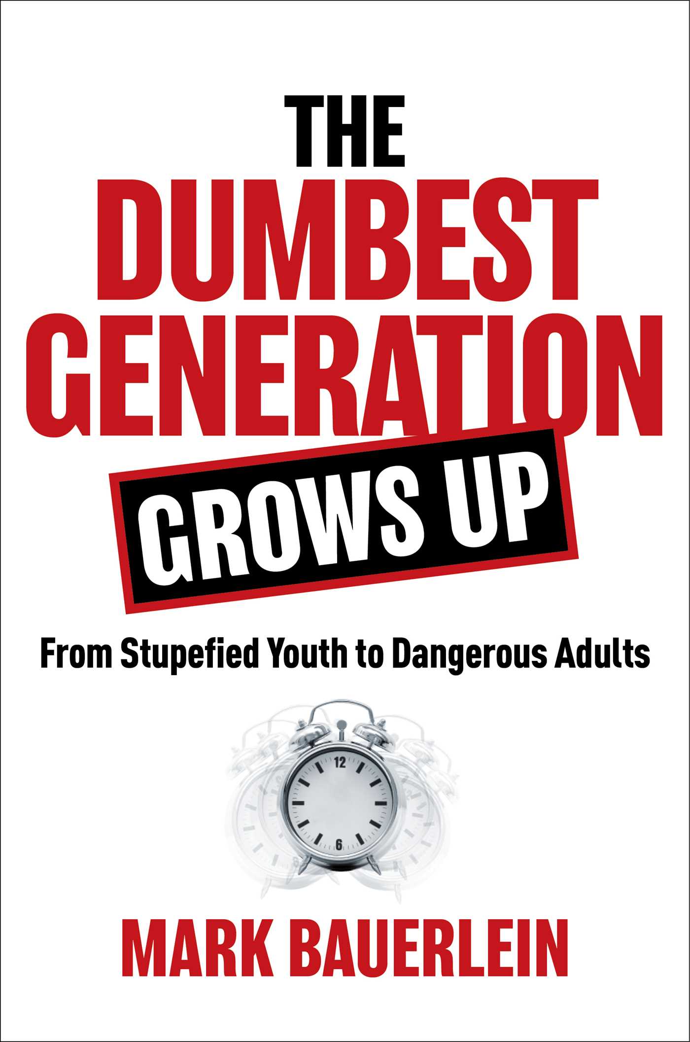 Mark Bauerlein Dumbest Generation book cover