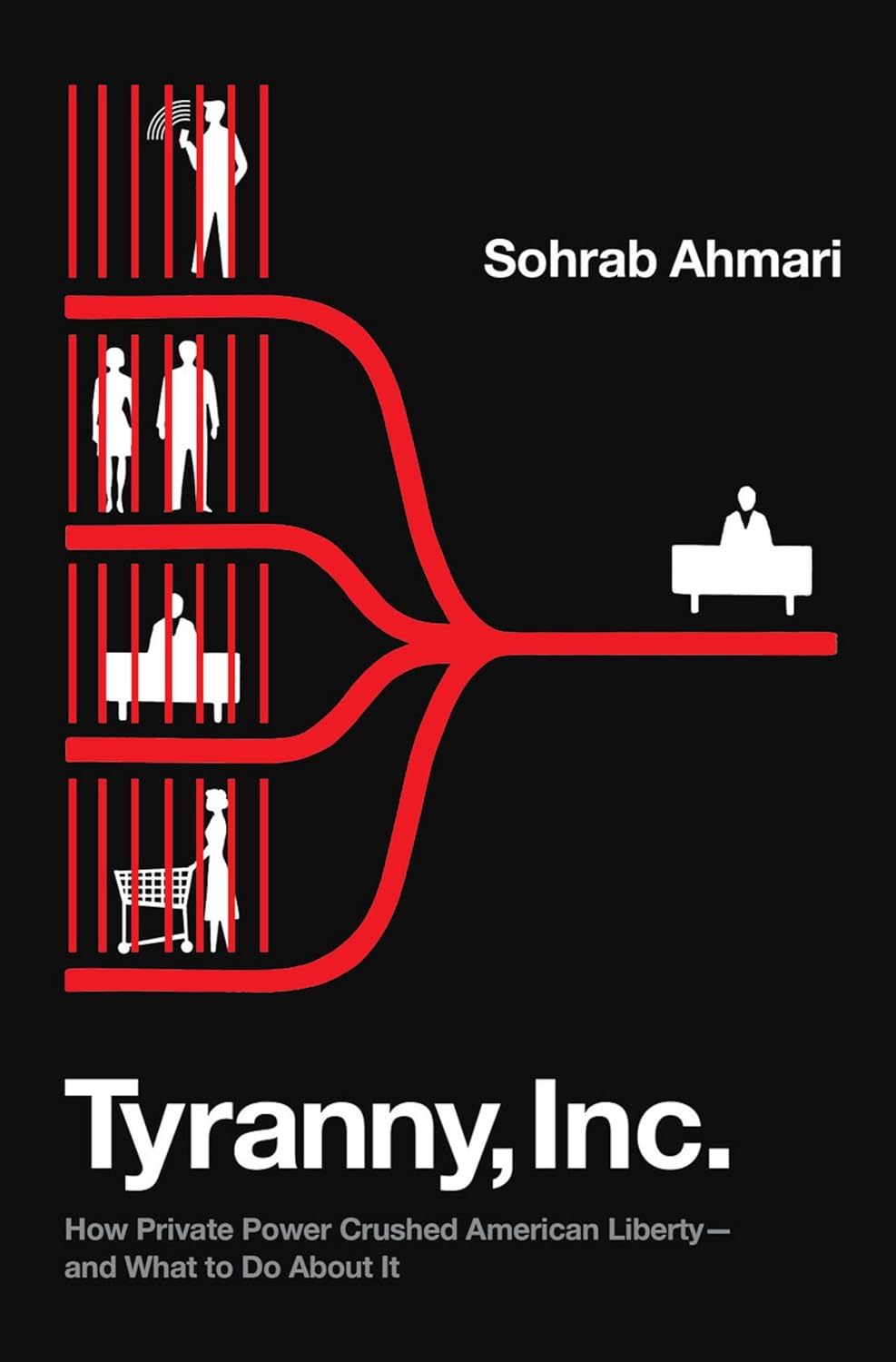 Sohrab Ahmari Tyranny Inc. book cover