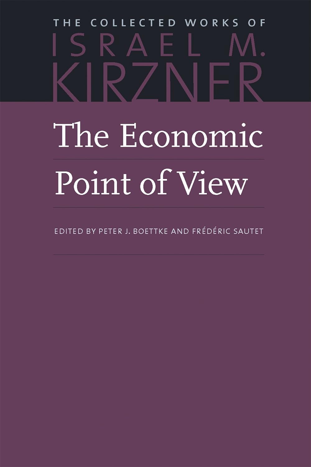 Israel Kirzner, "The Economic Point of View" book cover