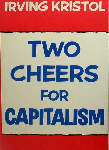 Irving Kristol, "Two Cheers for Capitalism" book cover