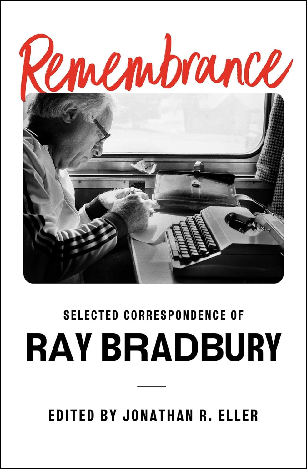 Jonathan R. Eller, ed., Ray Bradbury letters book cover