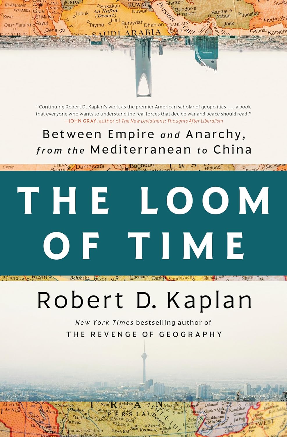 Robert Kaplan_The Loom of Time book cover