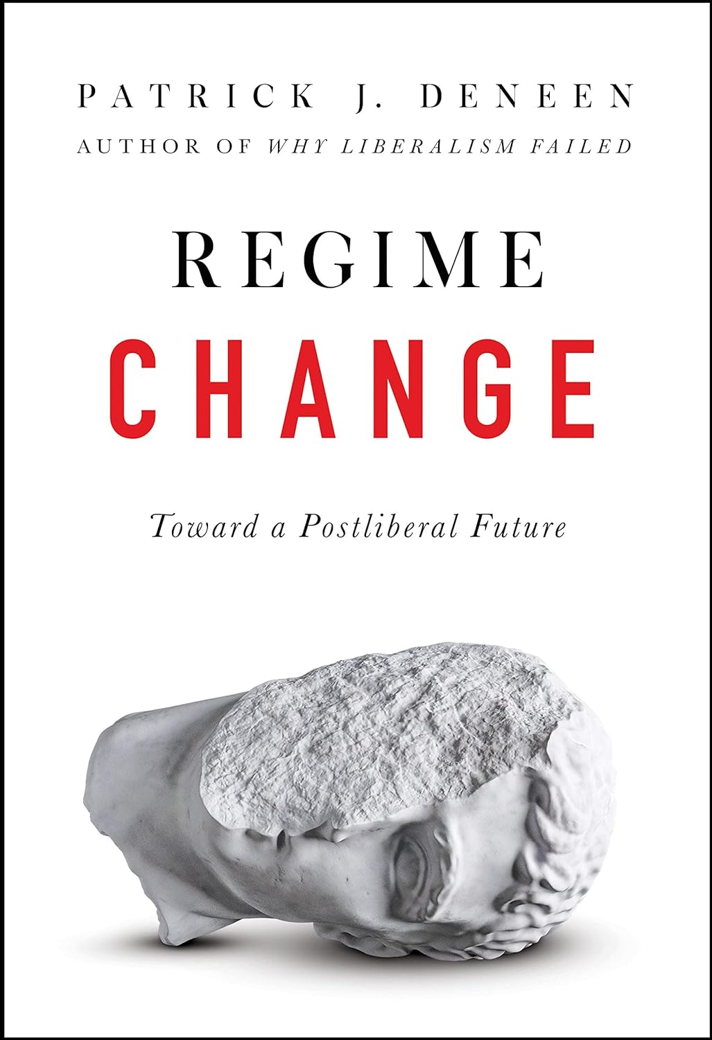 Patrick Deneen, Regime Change book cover