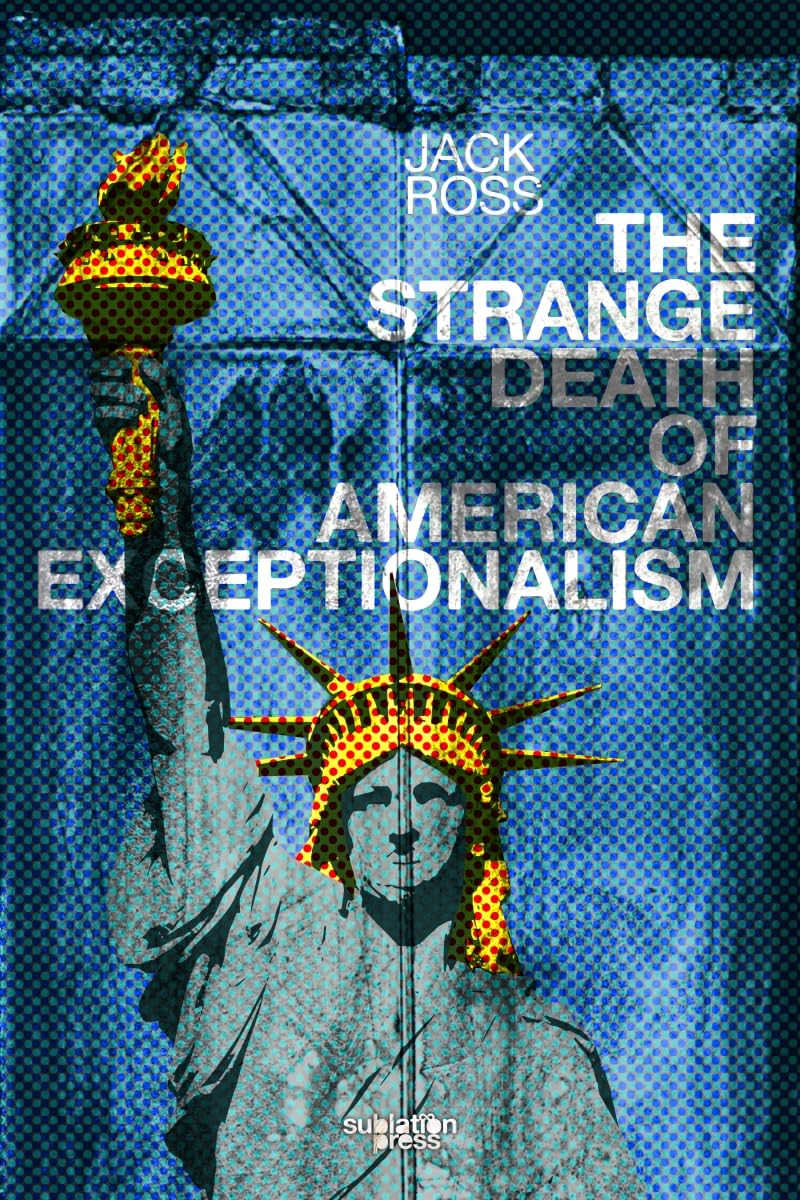 Jack Ross_The Strange Death of American Exceptionalism book cover